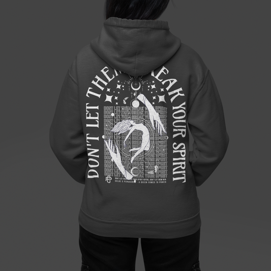 Don't Let Them Break Your Spirit  - Chloe C. Penaranda - Officially Licensed - Hoodie - An Heir Comes to Rise - AHCTR