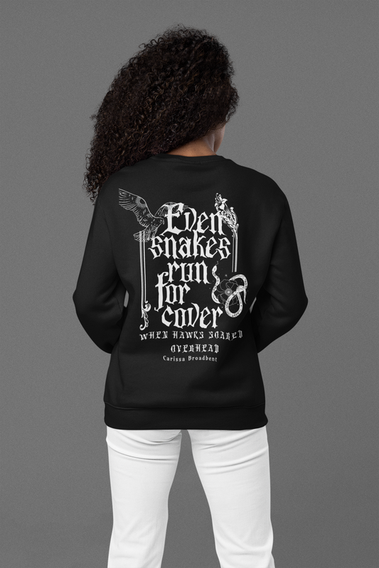 Evan Snakes Run For Cover - Carissa Broadbent - Officially Licensed - Sweatshirt - Serpent and The Wings of Night