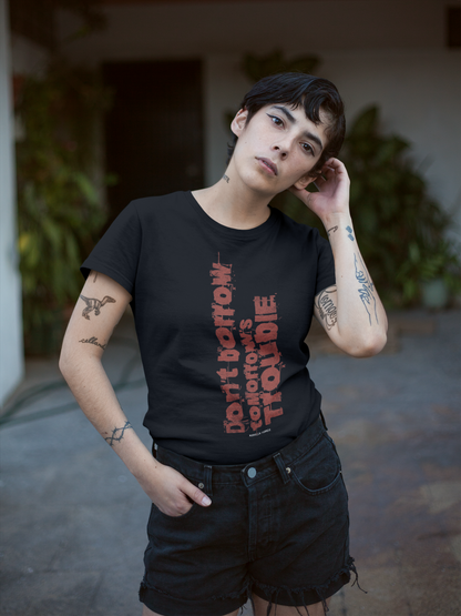 Don't borrow tomorrows troubles Tee- Officially Licensed Fourth Wing by Rebecca Yarros Merchandise