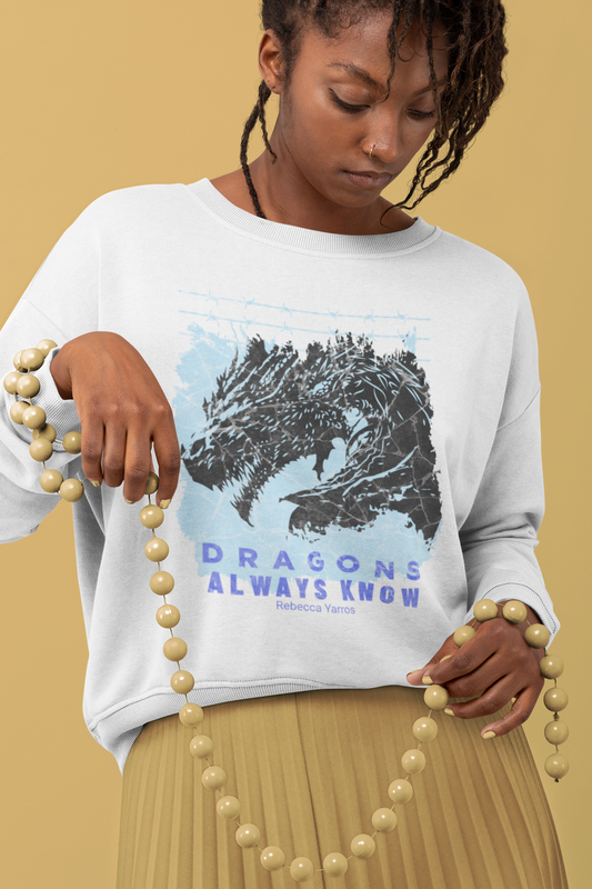 Dragons always know Sweatshirt - Officially Licensed Fourth Wing by Rebecca Yarros Merchandise