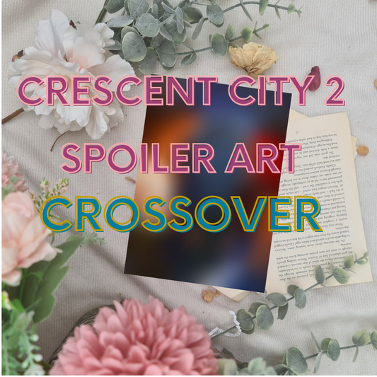The Crossover - Crescent City - House of Sky and Breath - House of Earth and Blood - Officially Licenced - Sarah J. Maas - Print