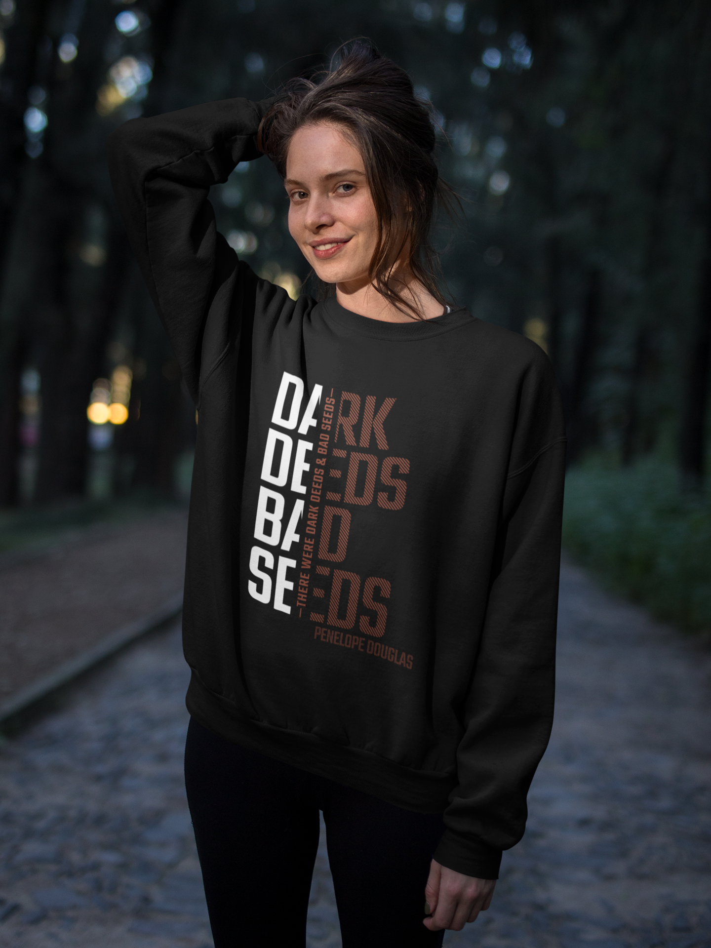 Dark Deeds and Bad Seeds - Sweatshirt- Devils Night Series - Penelope Douglas