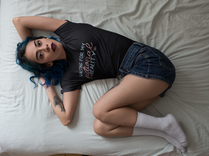 Waiting for my fictional reality - Bookish T-shirt