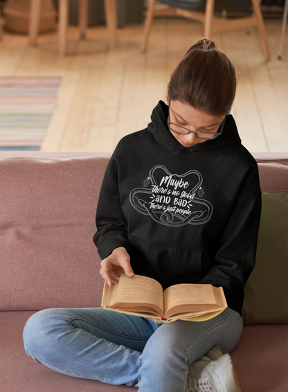 Maybe there's no good or bad - Hoodie- The Ruthless Boys of the Zodiac - Aurora Academy - Caroline Peckham & Susanne Valenti Merchandise