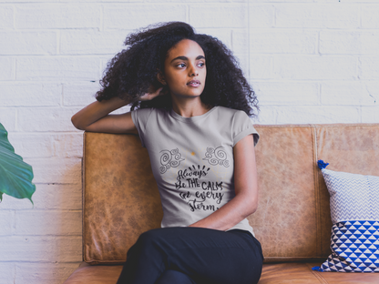 Always be the calm - Aurora Academy- tshirt - Caroline Peckham and Susanne Valenti Merchandise - Officially Licensed