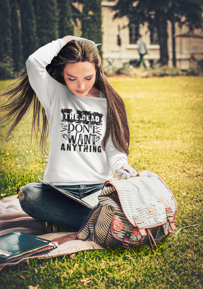 The Dead don't want anything  - Sweatshirt - The Ruthless Boys of the Zodiac -Aurora Academy - Caroline Peckham & Susanne Valenti Merchandise