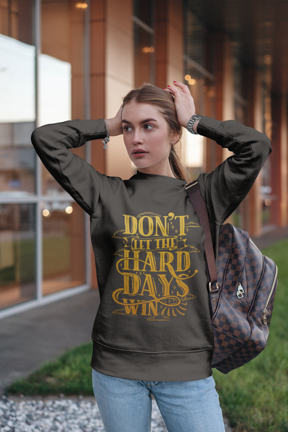 Don't let the hard days win - Sweatshirt - Sarah J Maas - Acotar - Officially Licensed