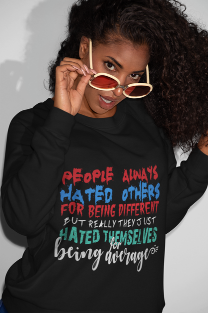 People always hated others- Society of Psychos  - Caroline Peckham and Susanne Valenti - Official Merchandise